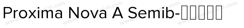 Proxima Nova A Semib字体转换